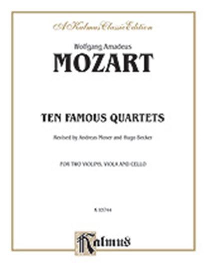 Picture of Ten Famous Quartets, K. 387, 421, 428, 458, 464, 465, 499, 575, 589, 590