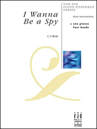Picture of I Wanna Be A Spy